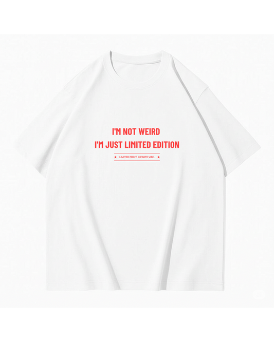 Unisex I'm Not Weird T-Shirt