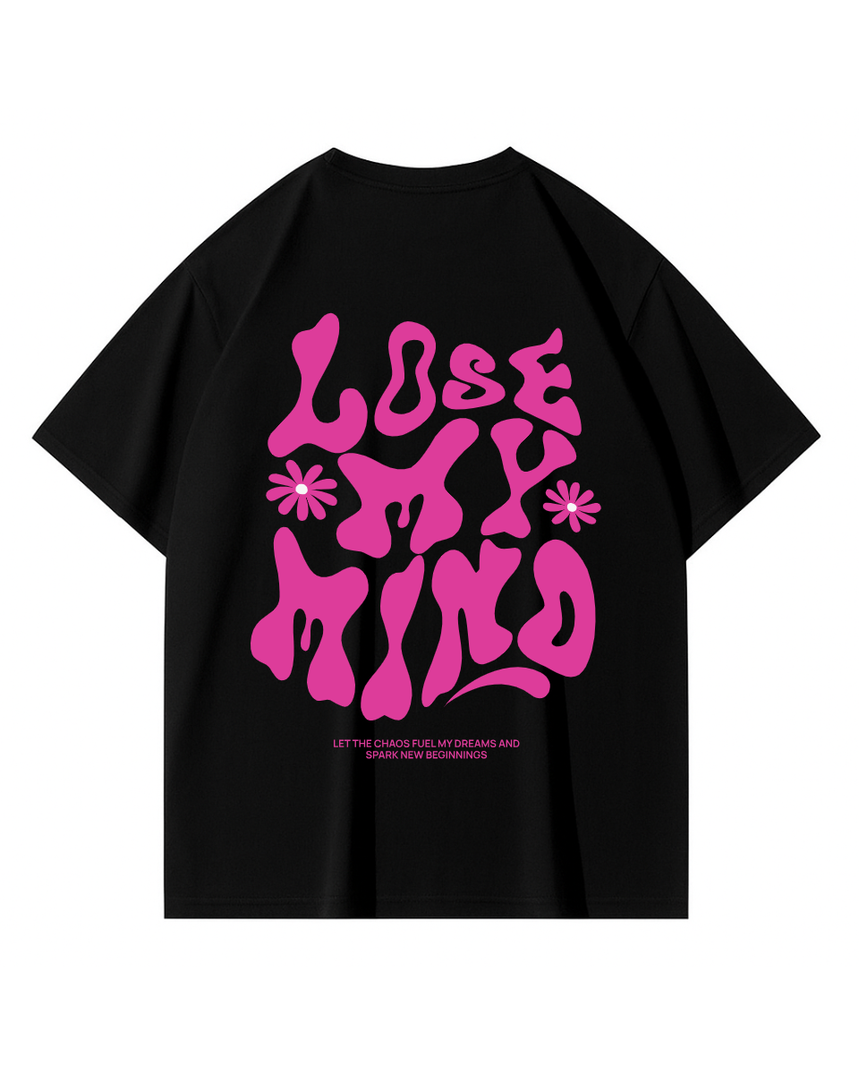 Lose My Mind Siyah Tişört